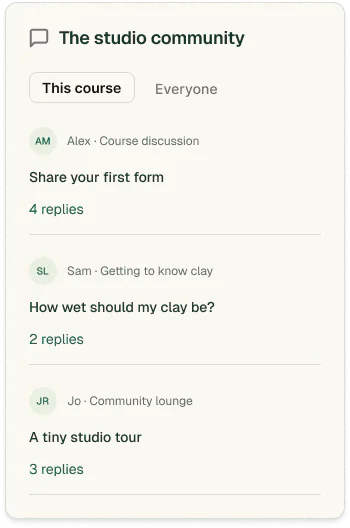 The studio community: discussion threads with replies for this course and everyone.