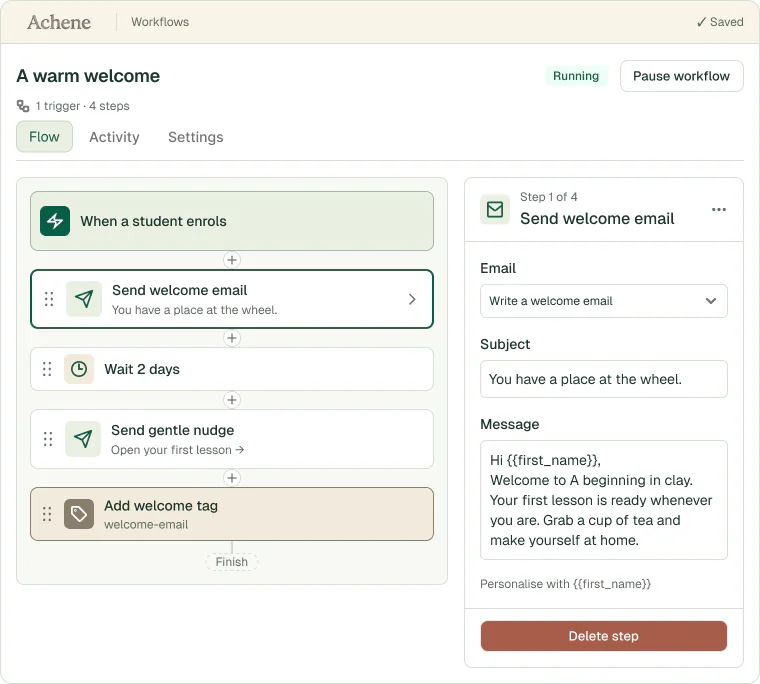 A workflow called A warm welcome: when a student enrols, send a welcome email, wait two days, send a nudge and add a tag.